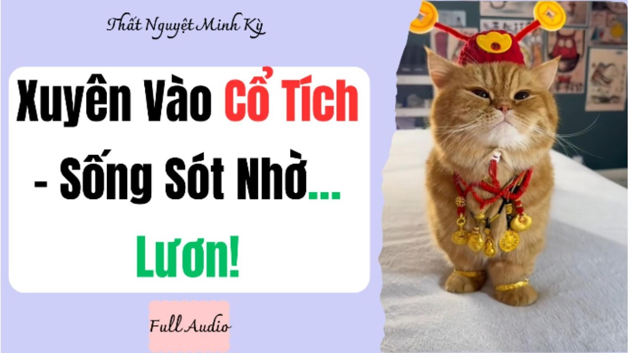 Full auido | Xuyên Vào Cổ Tích Tôi Sống Sót Nhờ 
