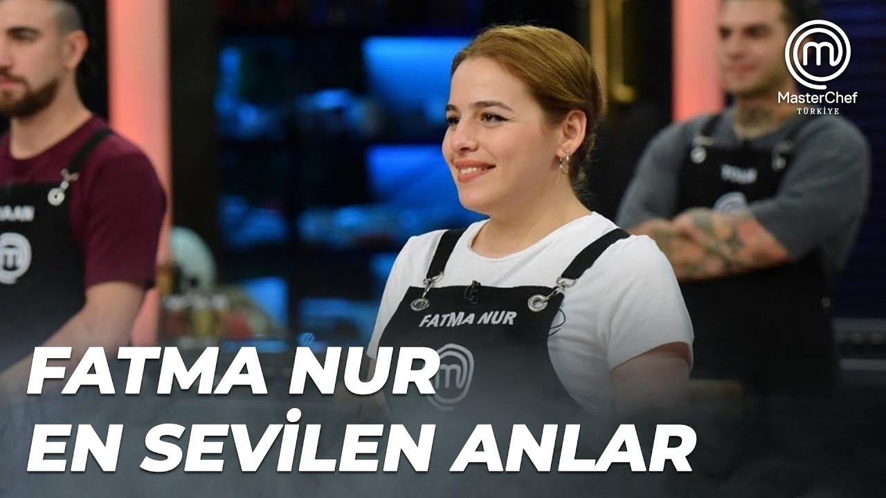 Fatma Nur Unutulmaz Anlar | MasterChef 2022