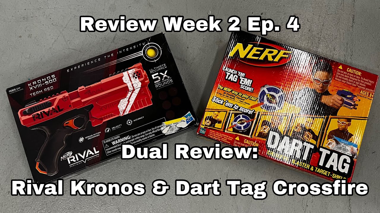 Review Week 2 Ep. 4: Nerf Rival Kronos & Nerf Dart Tag Crossfire Set (Double Review)