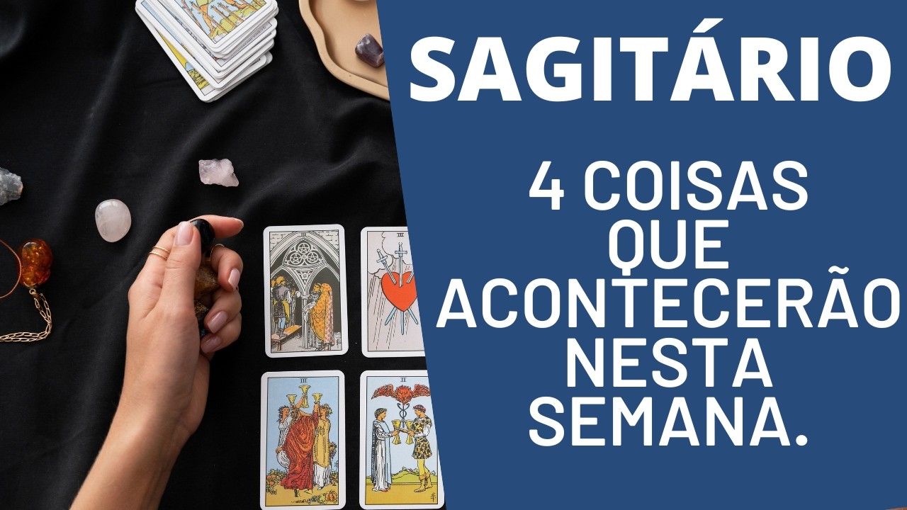SAGITÁRIO| 4 REVELAÇÕES PARA ESTA SEMANA! (HORÓSCOPO/TAROT) 🍀