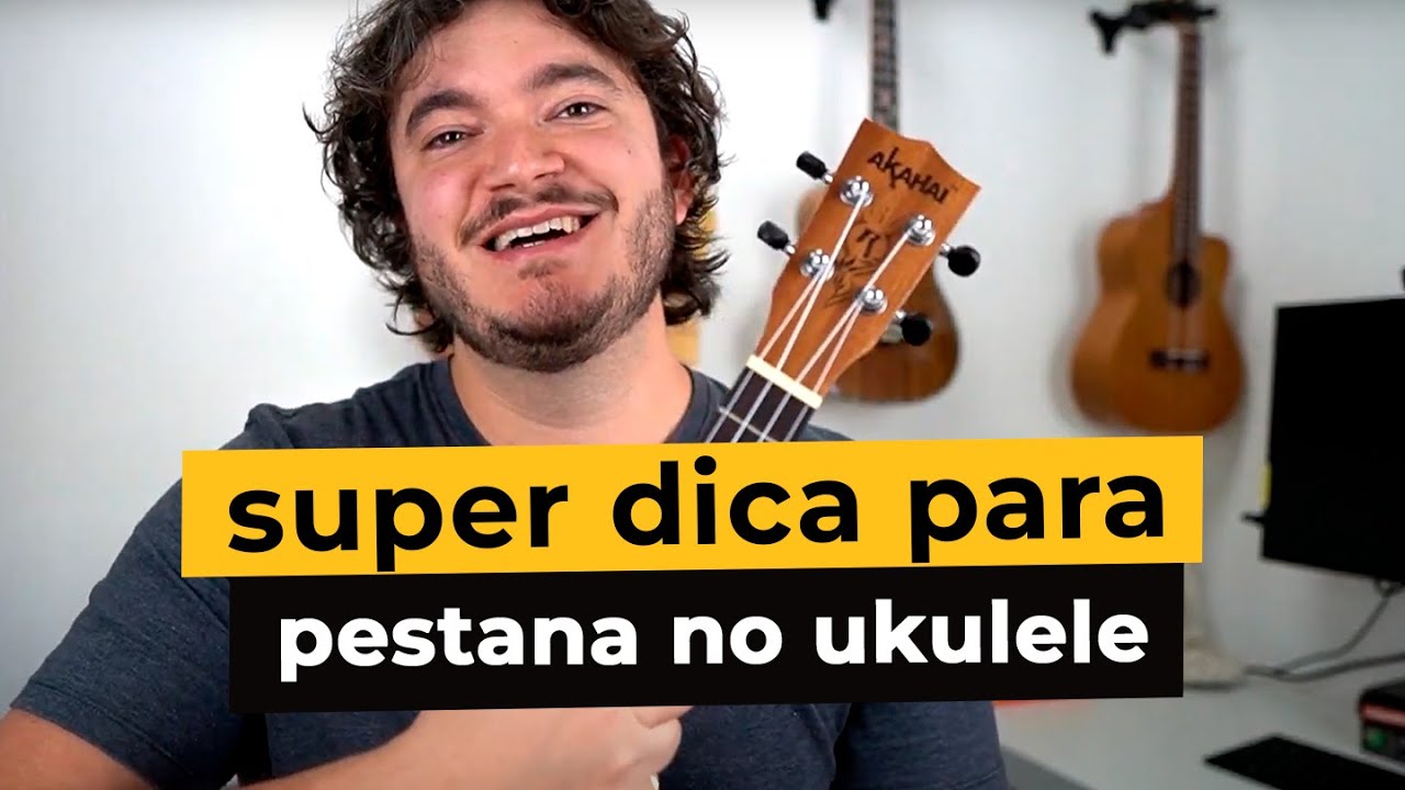 UMA DICA pra SALVAR a sua Pestana no Ukulele!
