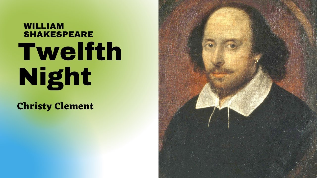 Twelfth Night by William Shakespeare Summary, Explanation and Full Analysis | Twelfth Night notes
