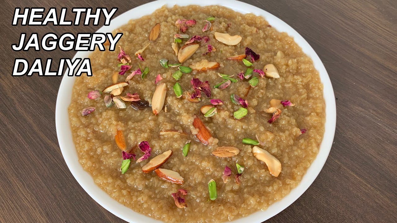 गुड़ का दलिया बनाने का आसान तरीक़ा ￼| Healthy Jaggery Daliya Recipe | Broken Wheat Lapsi Recipe