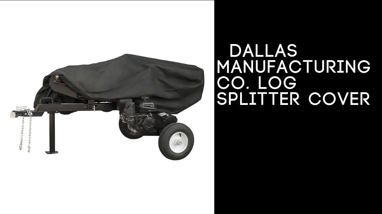 Dallas Manufacturing Co  Log Splitter Cover