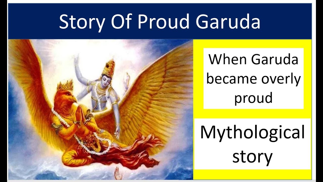 The story of Proud Garuada  ,The Vishnu and The Proud Garuda , bedtime story , Mythological stories