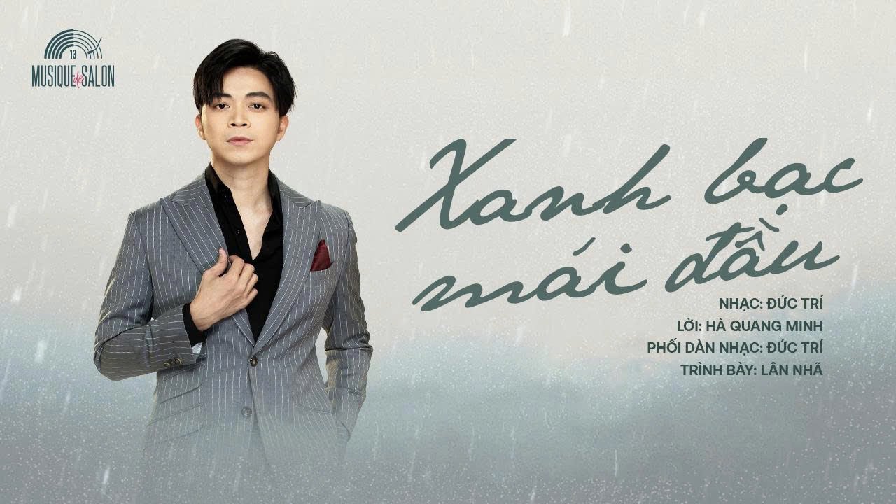 XANH BẠC MÁI ĐẦU | Đức Trí | Lân Nhã | Musique de Salon