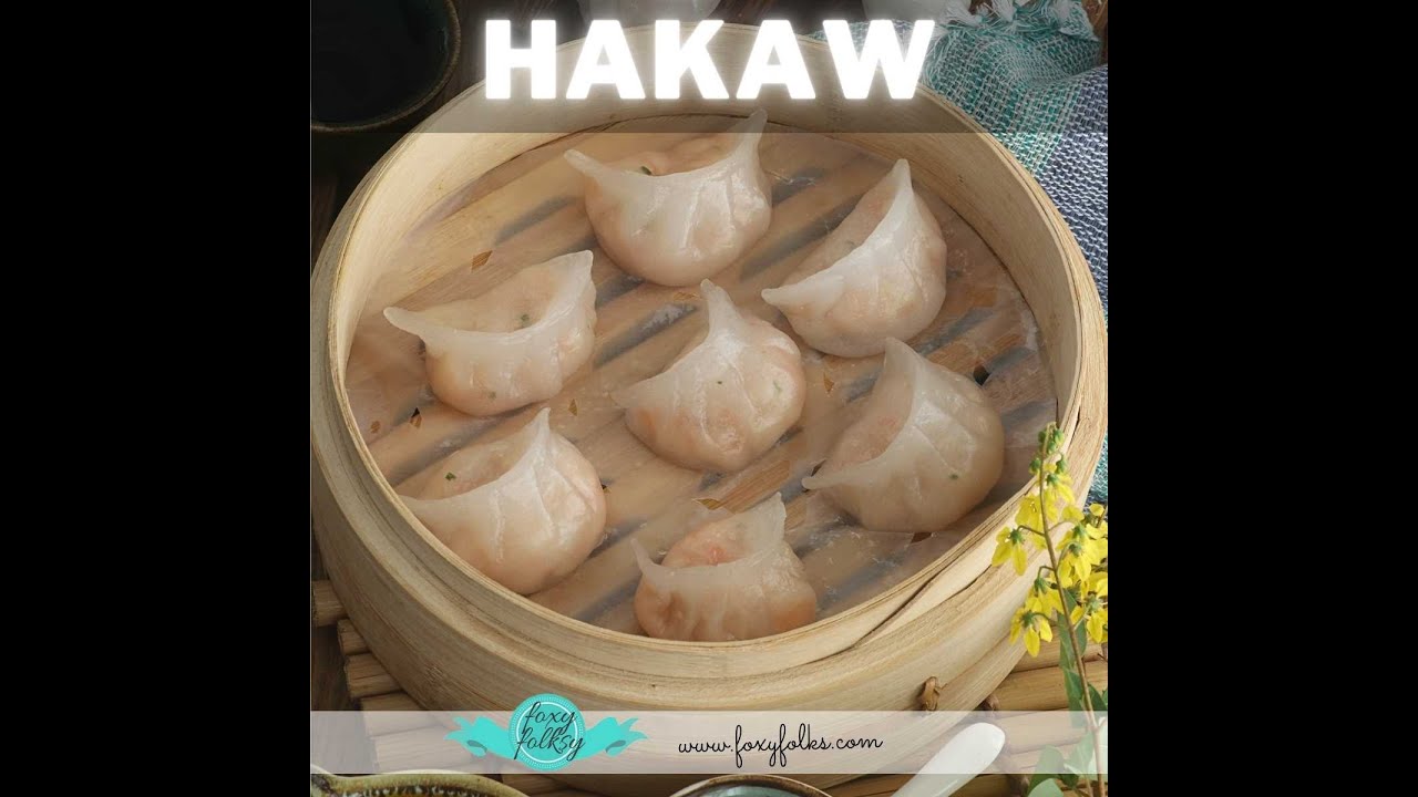 Hakaw- Easy Recipe!!! (Har gow)