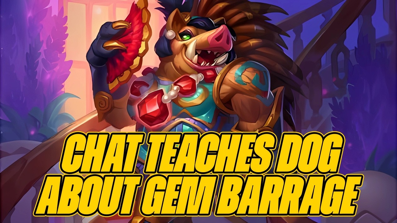 Chat Teaches Dog The True Power of Gem Barrage