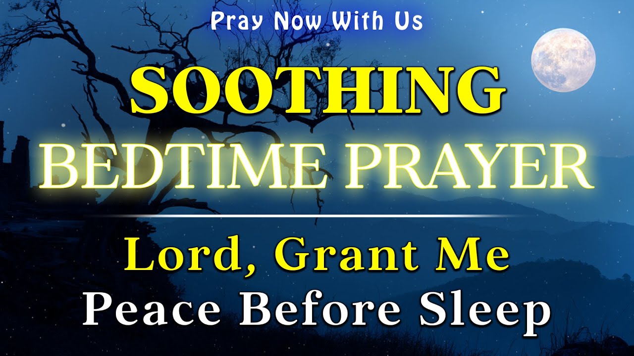 Dear Lord, As I lay down to sleep tonight, I ask for Your divine - A Prayer To God Before Sleep