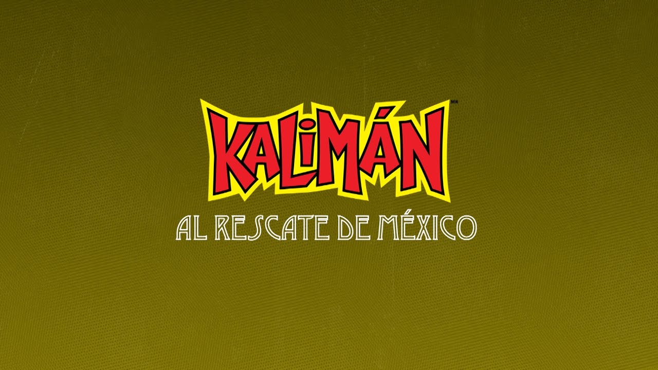 Resurgimiento de Kalimán. Nuevas propuestas para una nueva generación