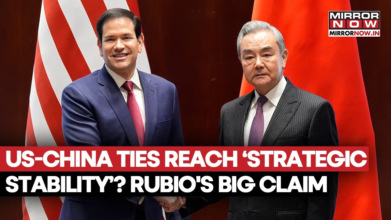 Marco Rubio Claims United States and China Achieved ‘Strategic Stability’ In Bilateral Relations