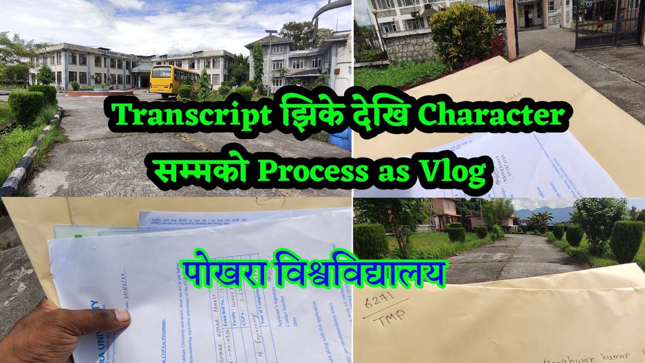 Transcript हरु झिके देखि Character Certificate सम्म को Vlog Process Part-2 #Pokhara #University