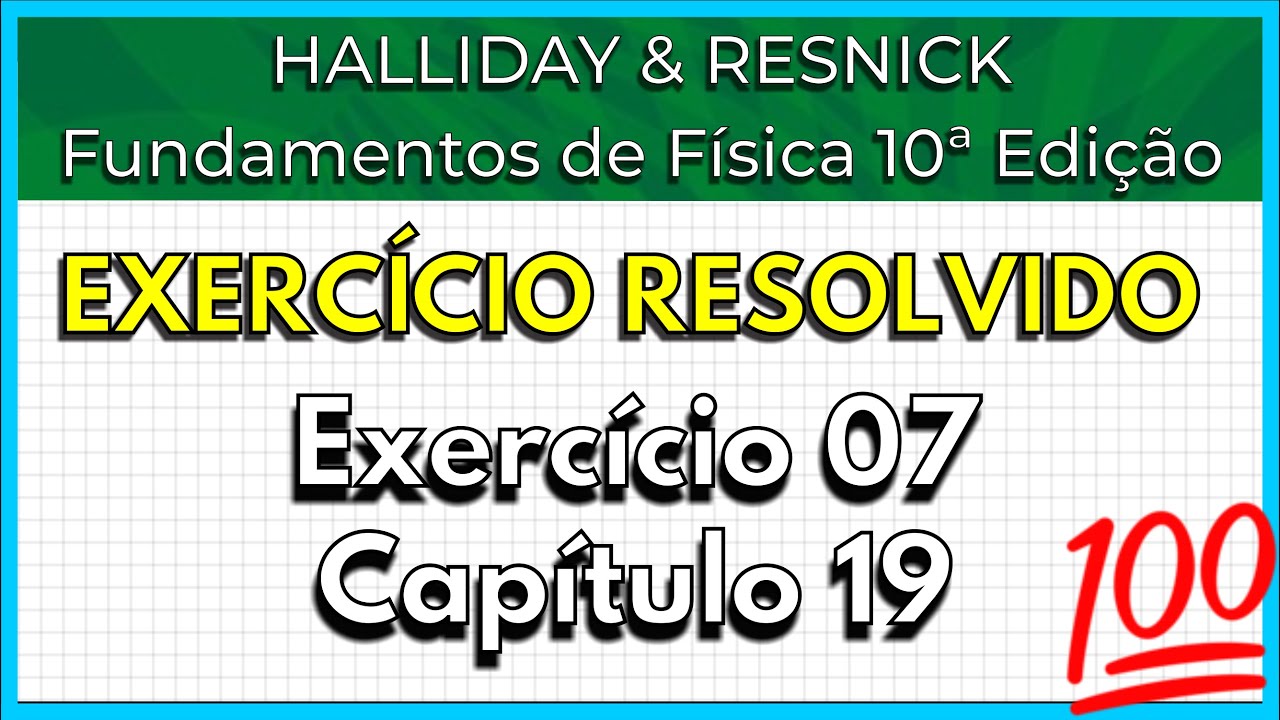 (07-19) Exercício Resolvido - Halliday (Exercício 7 Capítulo 19)