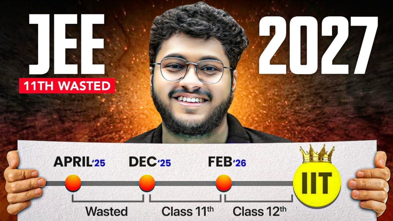 JEE 2027 : ULTIMATE Plan to get IIT - Start from Now ‼️
