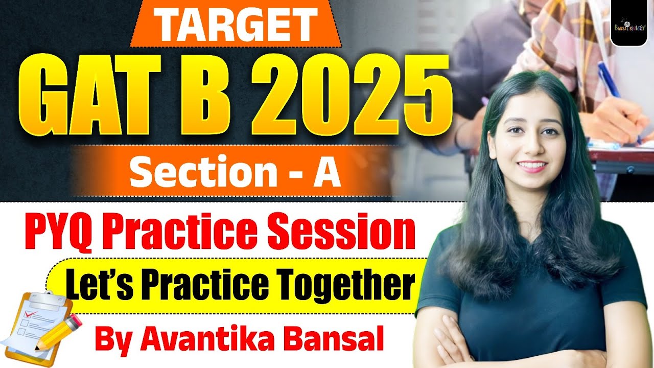 GAT B Section A PYQ Practice Session  II Target GAT B 2025 II Last 5 year question practice I