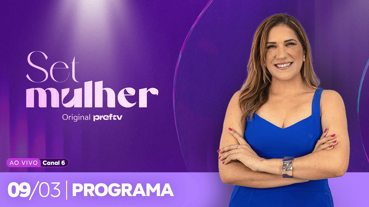 Set Mulher | 09/03/2026