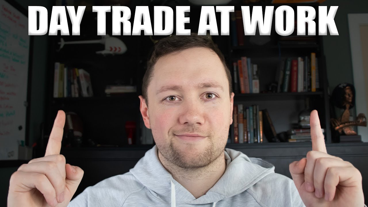How To day Trade at Work
