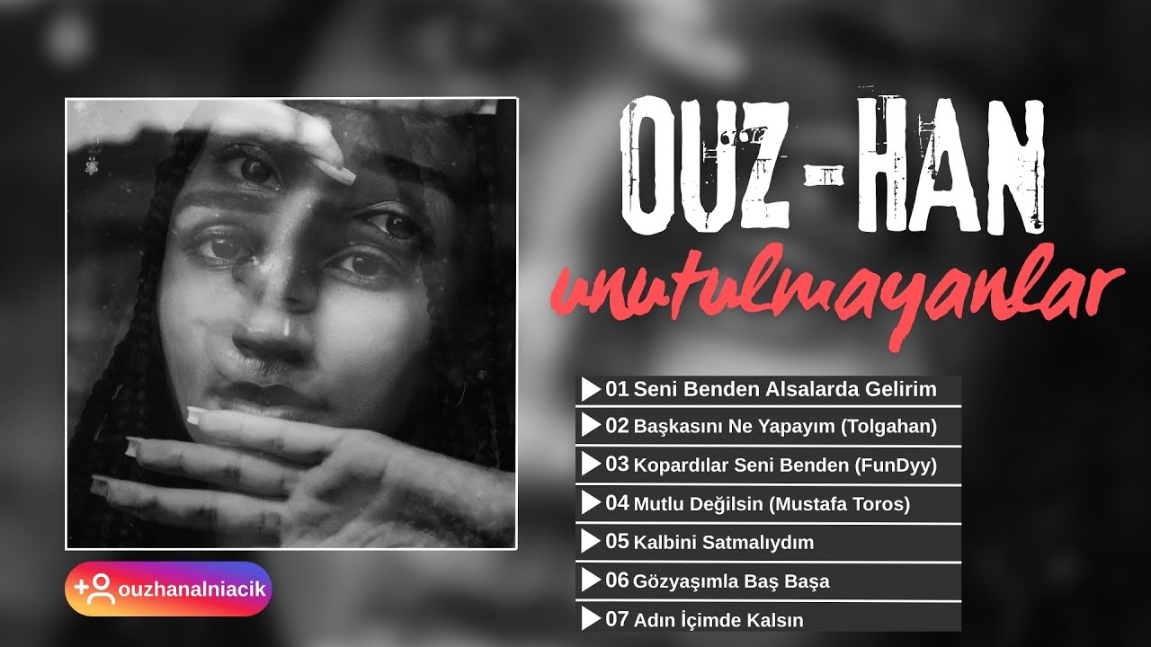 Ouz-Han - Unutulmayanlar (Klasikler)