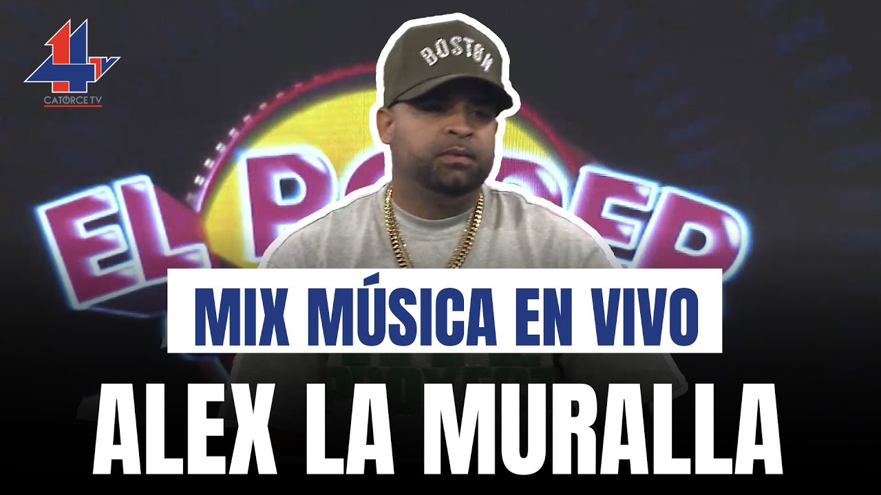Alex La Muralla🎶 Mix música en VIVO | El Poder del Mediodía