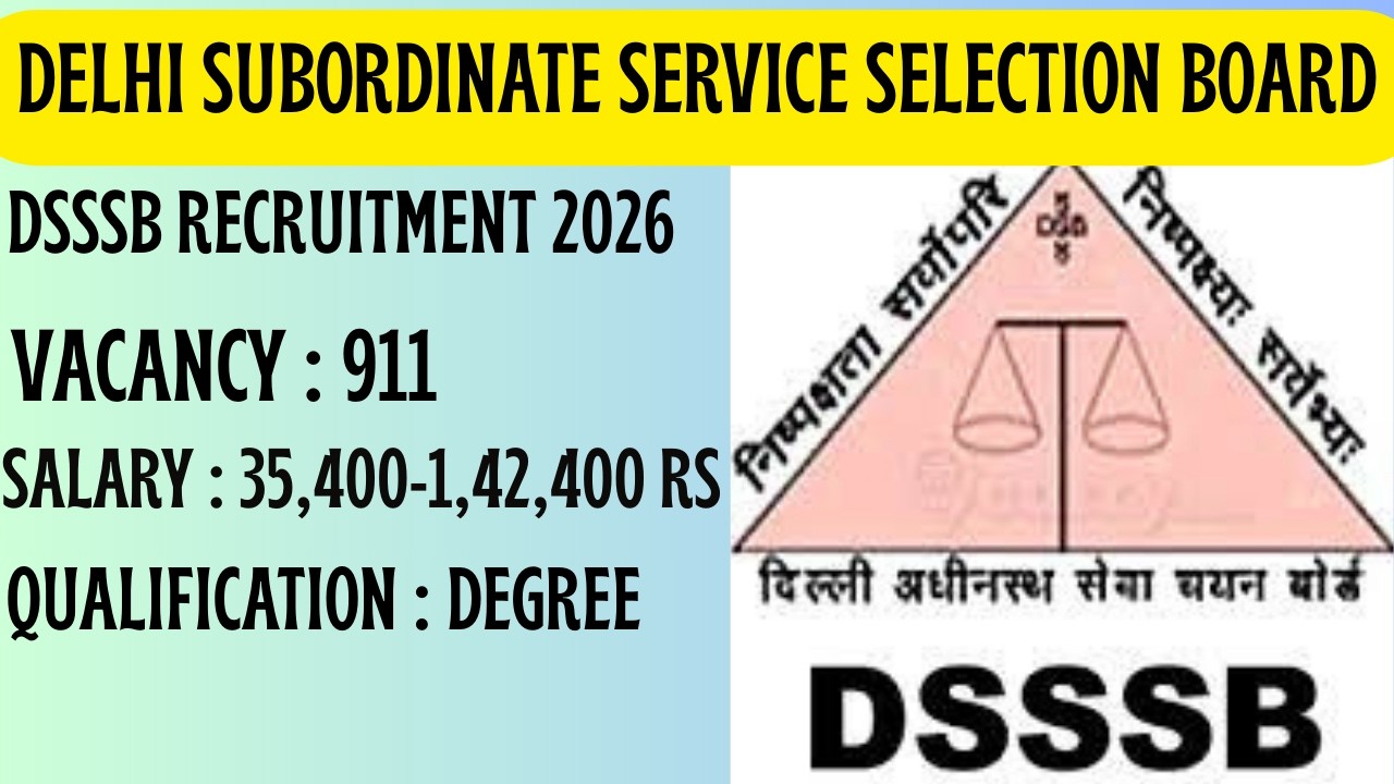 DSSSB Recruitment 2026 🔥 911 పోస్టులు | Junior Engineer, Legal Assistant Jobs | Apply Online