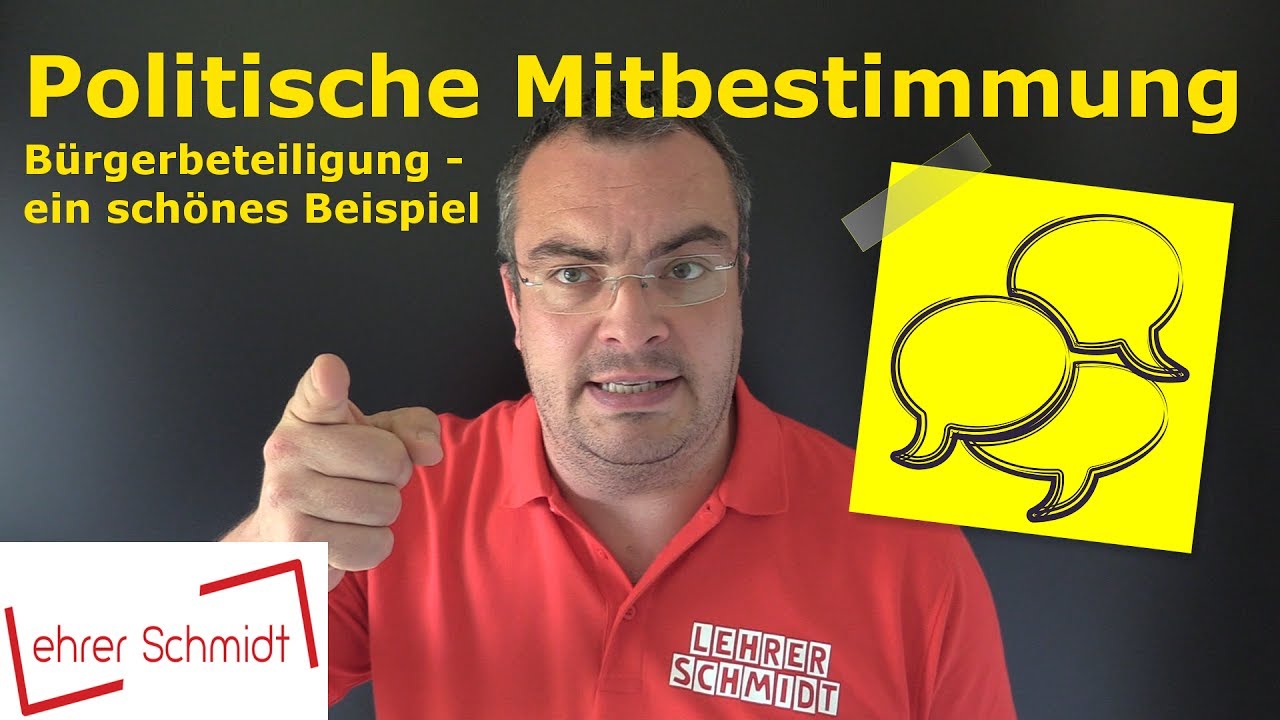 Politische Mitbestimmung - Bürgerbeteiligung - ein schönes Beispiel | Politik | Lehrerschmidt