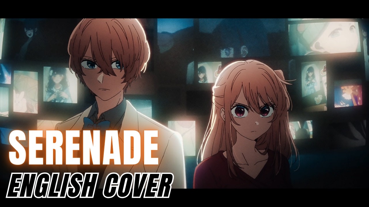 Oshi no Ko Season 3 ED『Serenade』English Cover【Xingchen SV】