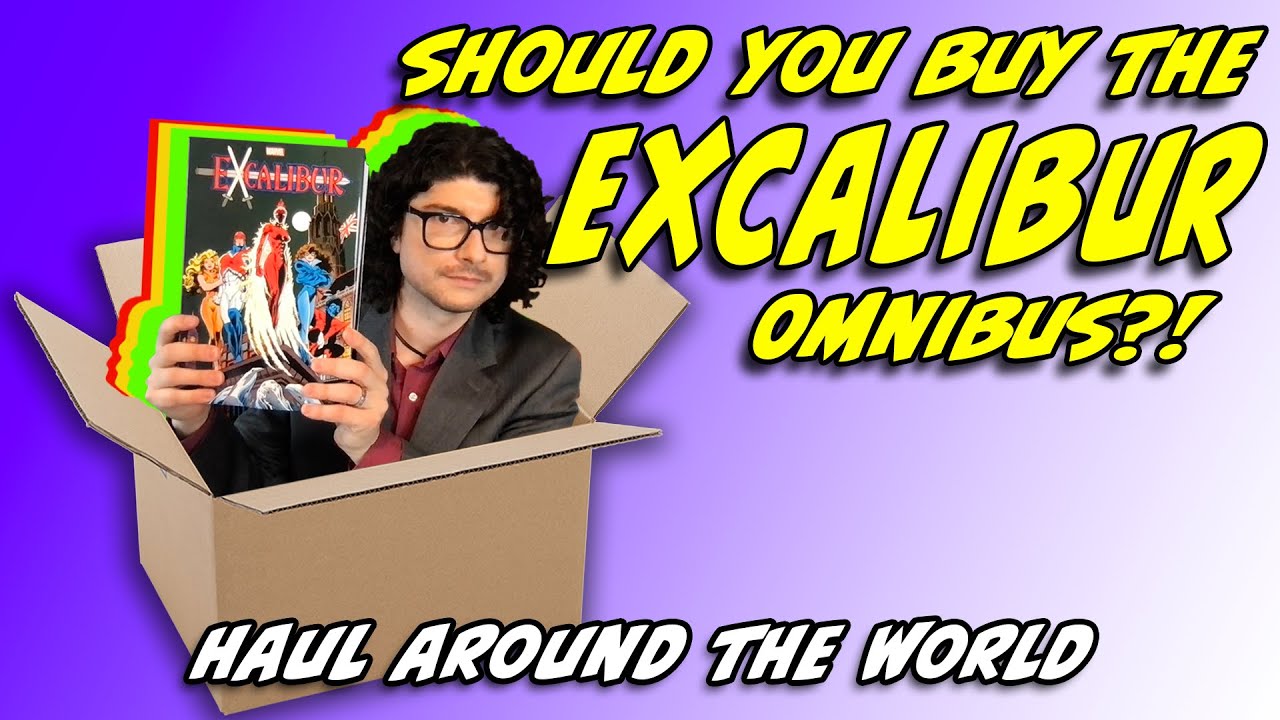 Haul Around the World: Should you buy the Excalibur Vol. 1 omnibus? | Crushing Comics