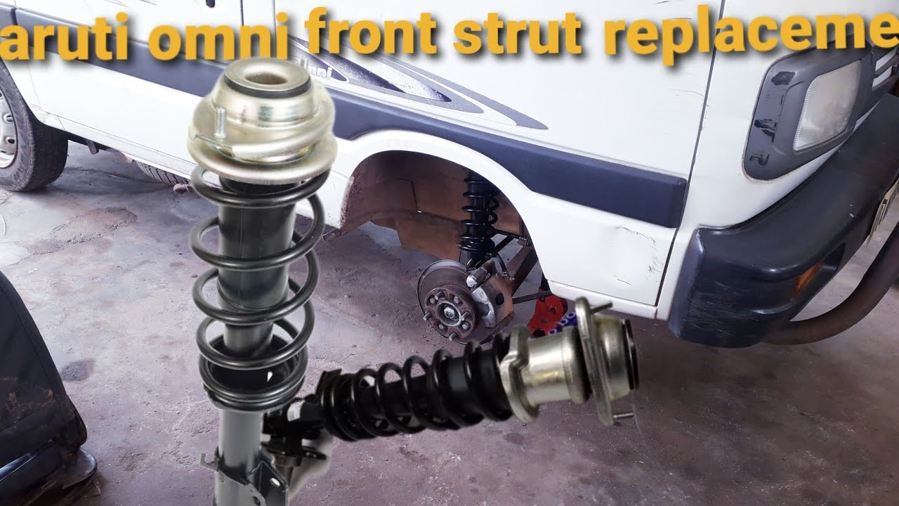 how to replace maruti omni front strut assembly