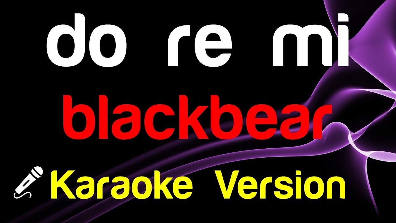 🎤 blackbear - do re mi (Karaoke)