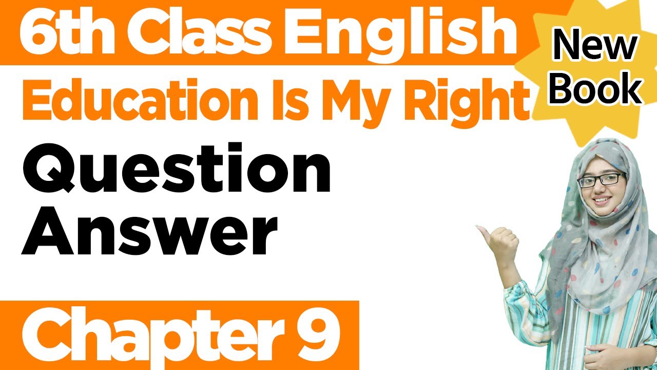 English Class 6 Chapter 9 Exercise |2023| Education is my Right | PTBB | Chapter 9 Question Answer