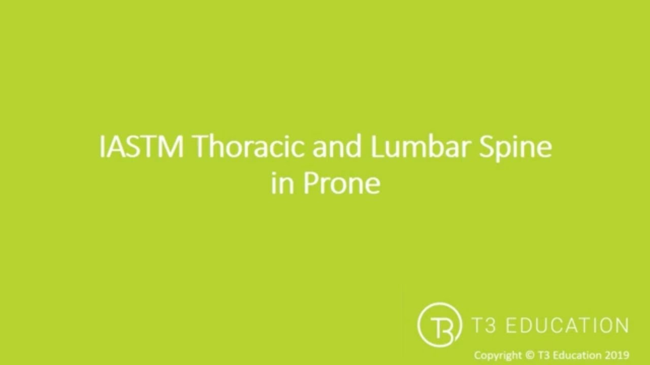 IASTM Lumbar and Thoracic Spine