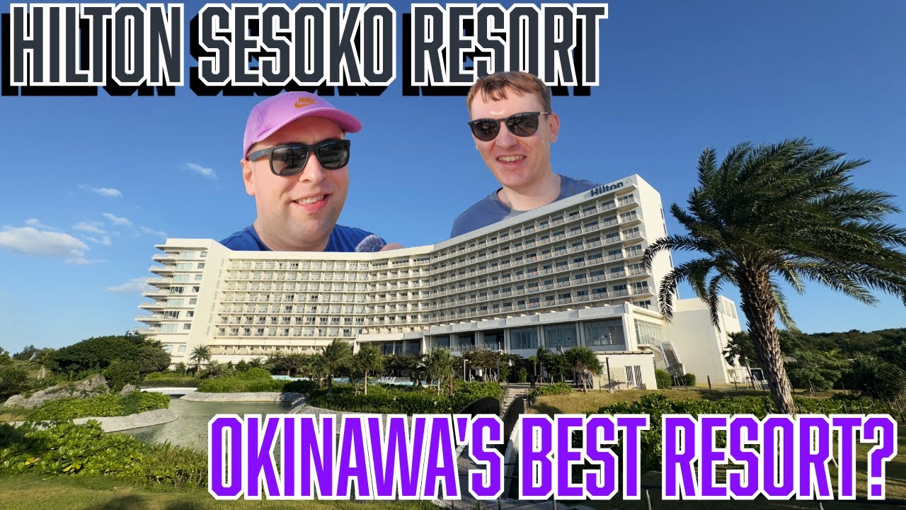 Hilton Okinawa Sesoko Resort | Лучший курорт острова?