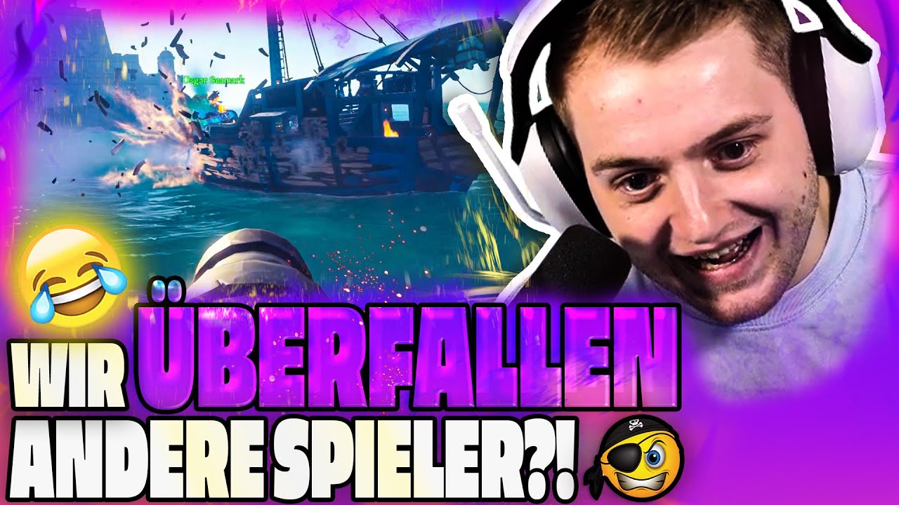 🤣😂 SCHLECHTES GEWISSEN weil wir solche ARS**LÖCHER WAREN?!🤣 SEA OF THIEVES