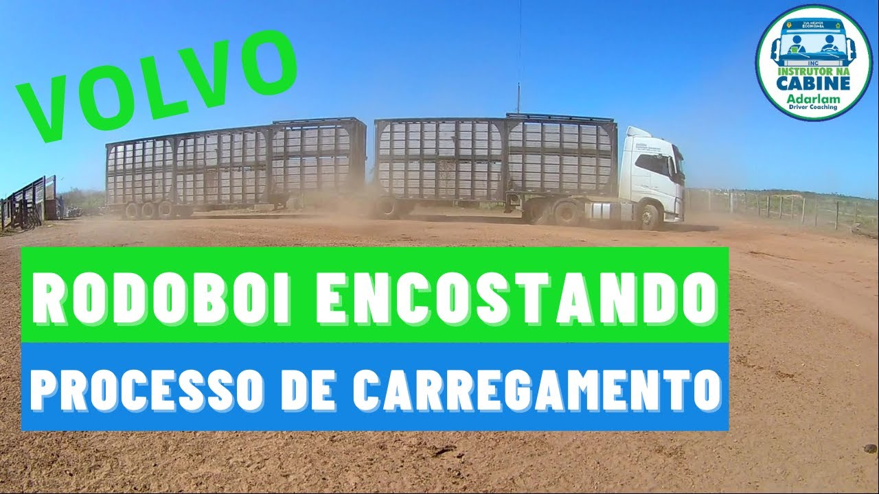 Volvo |Carregamento do Rodoboi encostando no embarcador