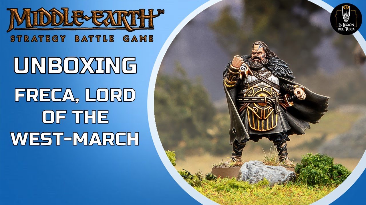 Middle Earth SBG: Unboxing: Freca, Lord of the West-March