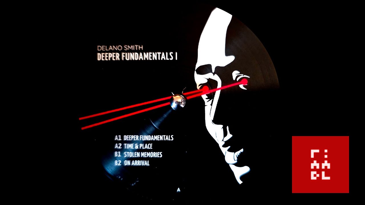 Delano Smith &ndash; Deeper Fundamentals I