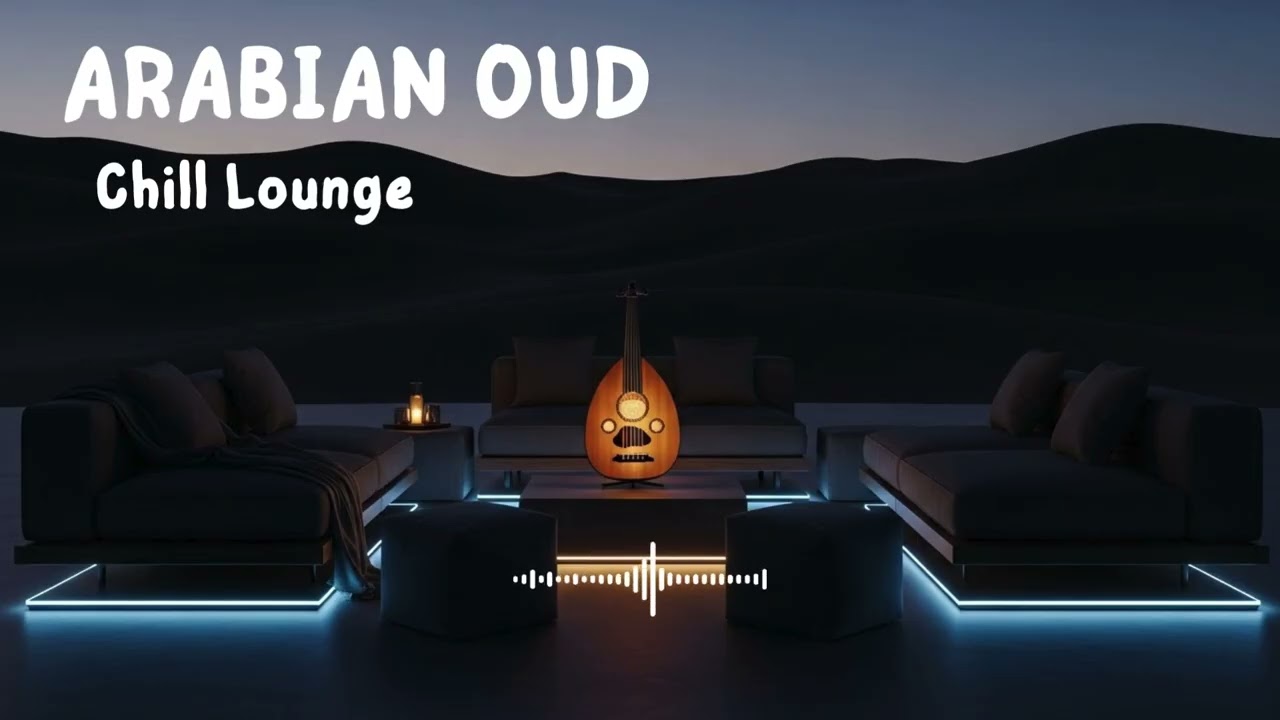 Middle Eastern Chill Lounge | Oud Instrumental 1 Hour Mix