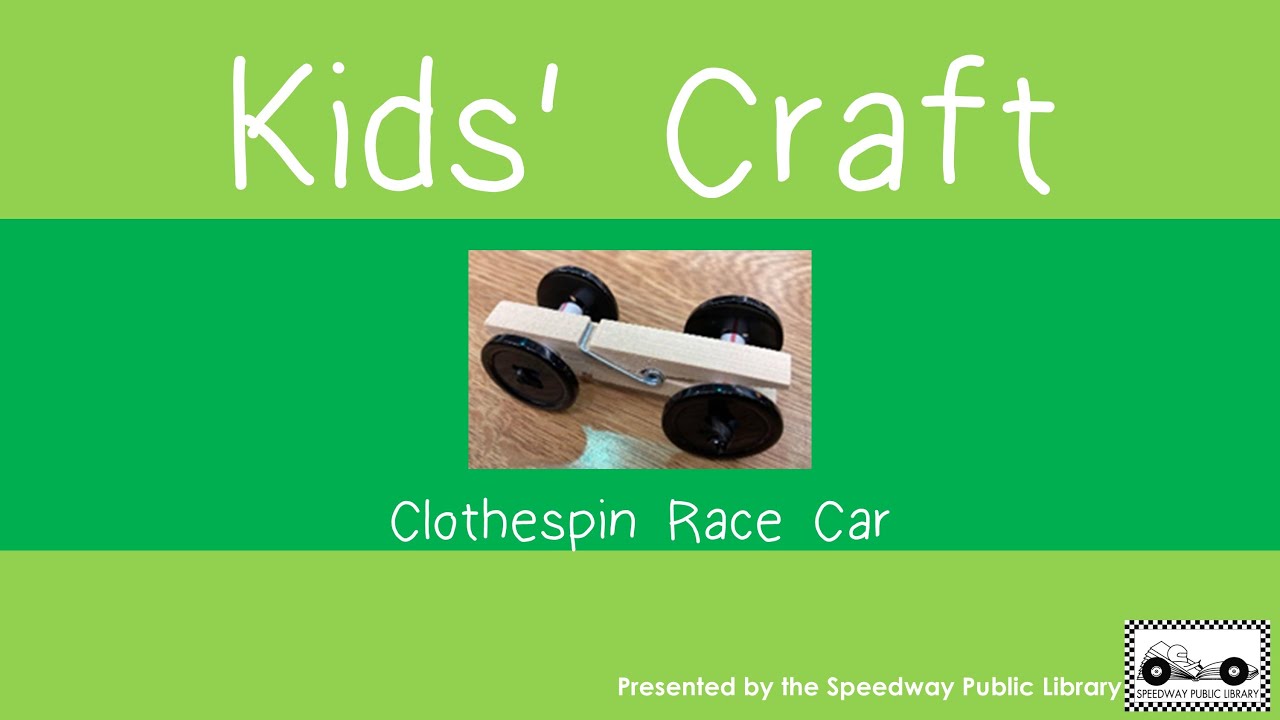 SPL Kids' Craft - Clothespin Race Car