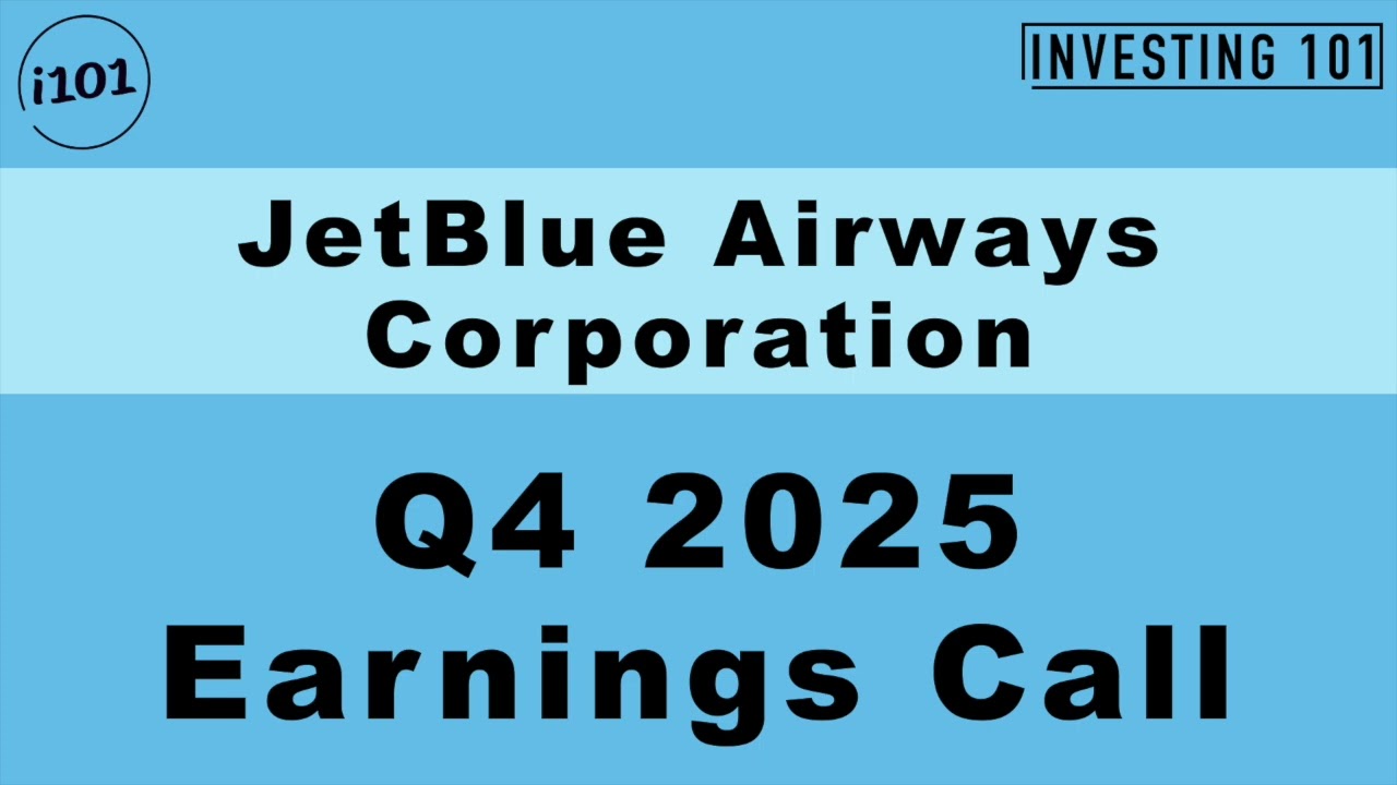 JetBlue Airways Corporation Q4 2025 Earnings Call