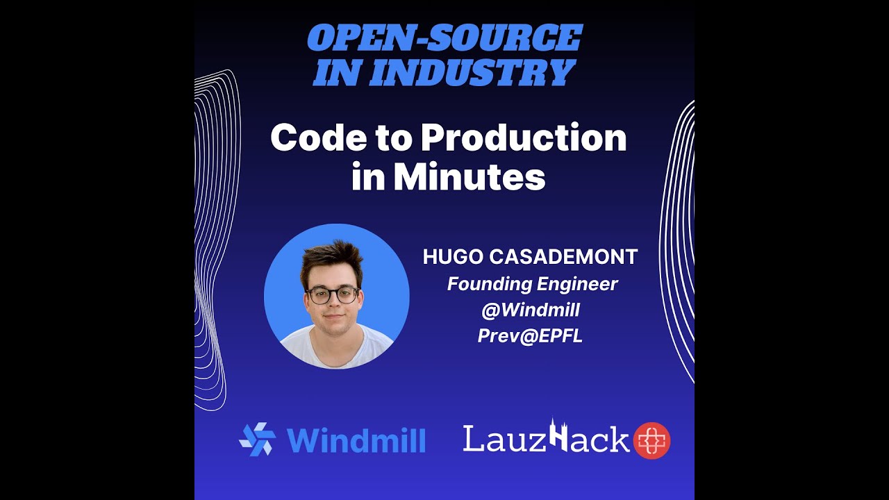 Code to Production in Minutes with Windmill