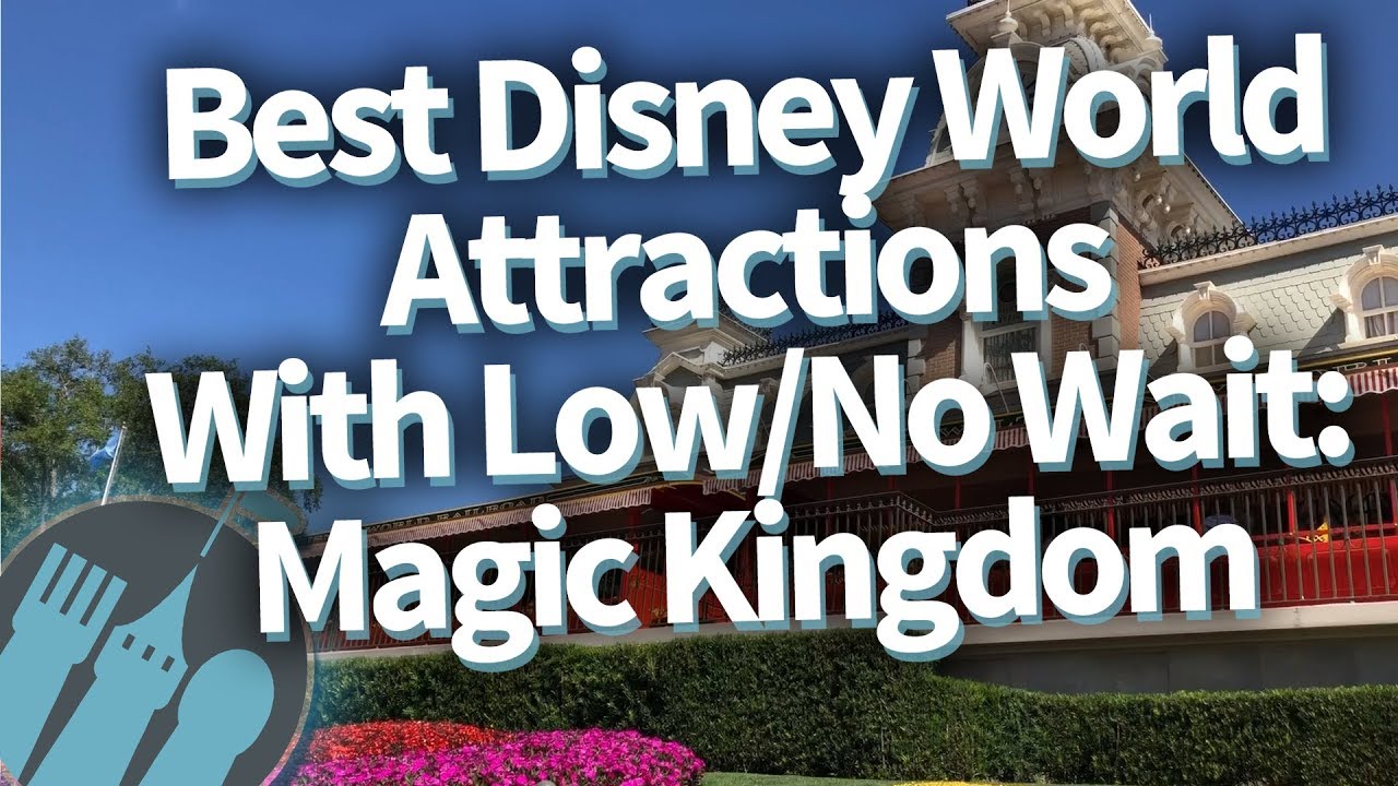 Best Disney World Attractions with SUPER SHORT WAITS: Magic Kingdom