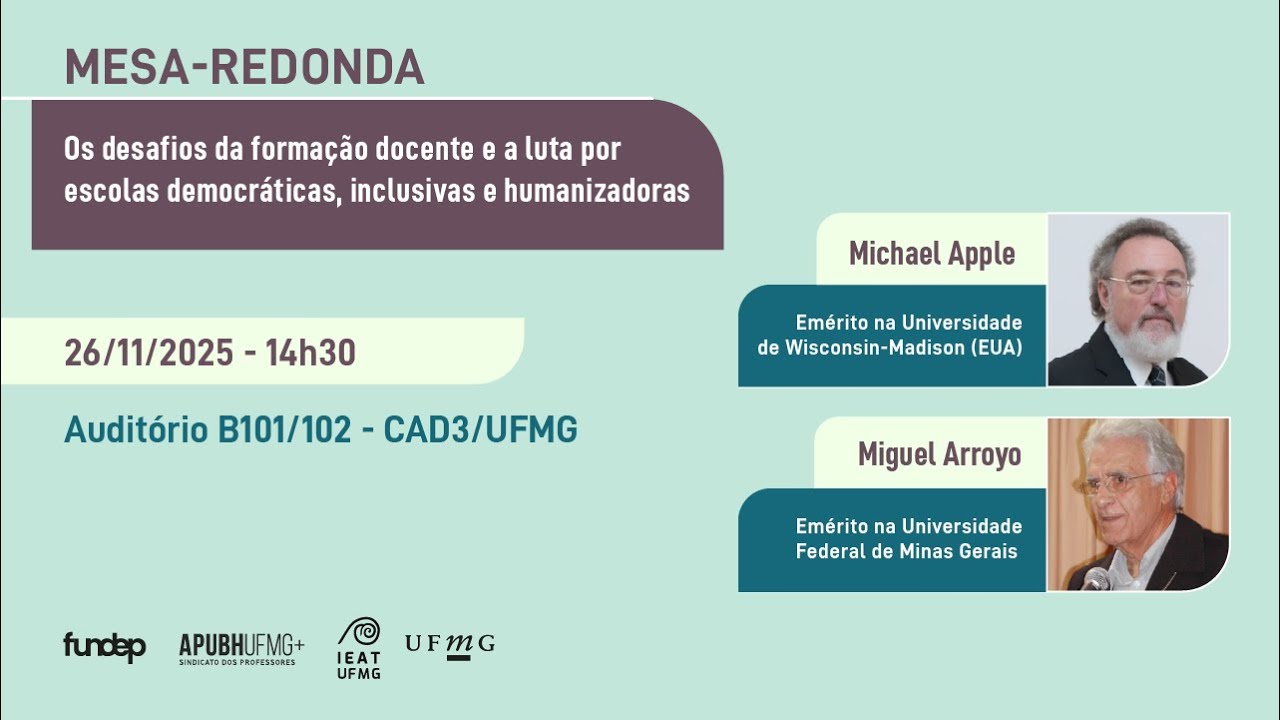 Debate sobre formação docente com expoentes da pedagogia crítica Michael Apple e Miguel Arroyo