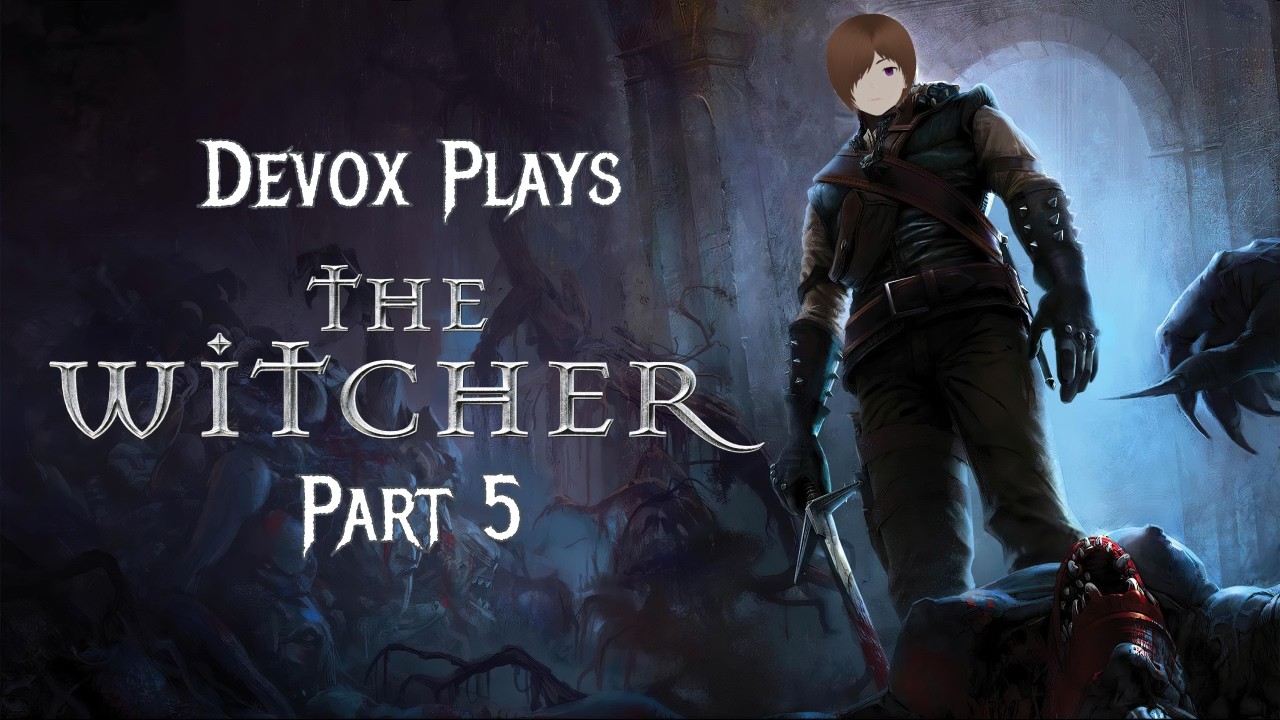 Swamp Folk 【The Witcher】 Part 5