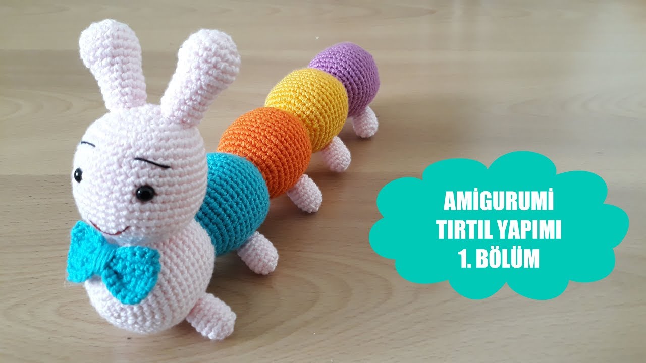 Amigurumi Tırtıl Yapımı 1.Bölüm