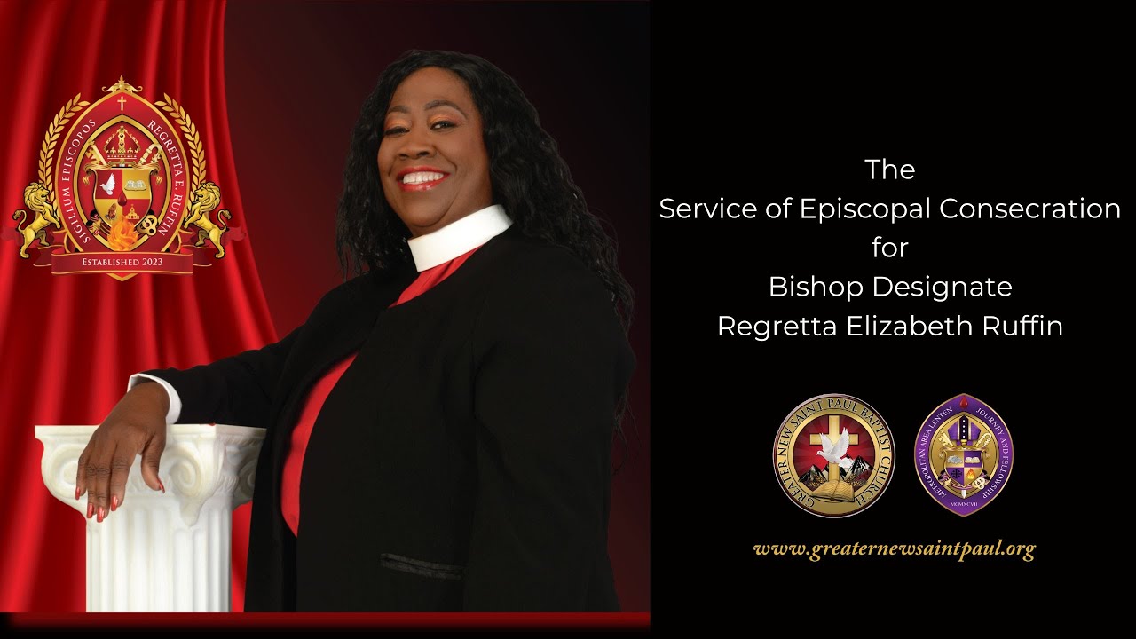 The Episcopal Consecration for Bishop Designate Regretta Elizabeth Ruffin (Full Video)