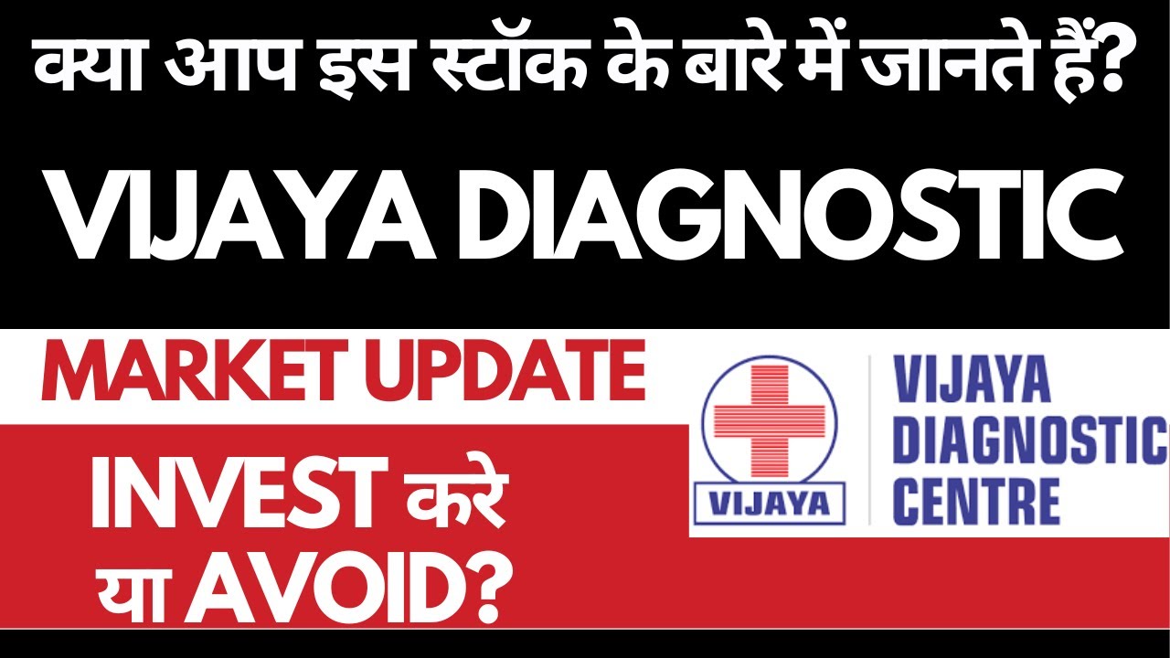 Vijaya Diagnostic Share Analysis &bull; Vijaya Diagnostic Breaking News &bull; Dailystock