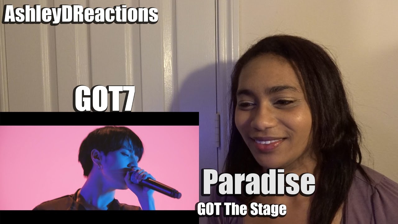 GOT7 Paradise GOT The Stage Reaction