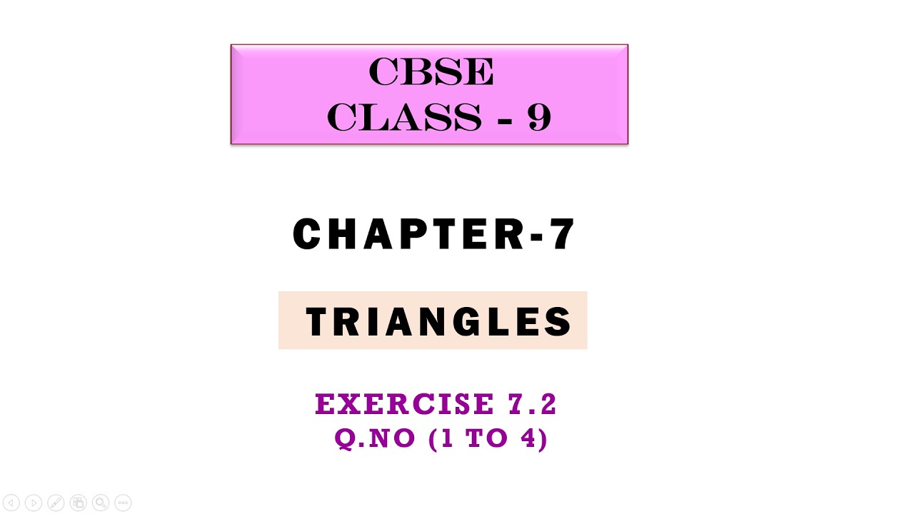 Class 9 NCERT Chapter 7 - TRIANGLES  ,  EXERCISE 7.2  ( Q.NO :  1 to 4 )