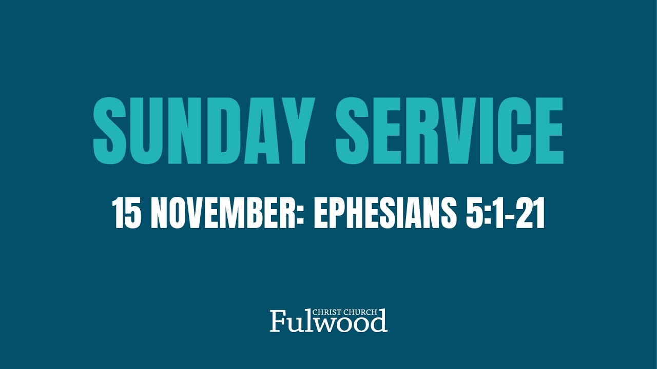 Sunday Service 15th November 2020- Christ Church Fulwood