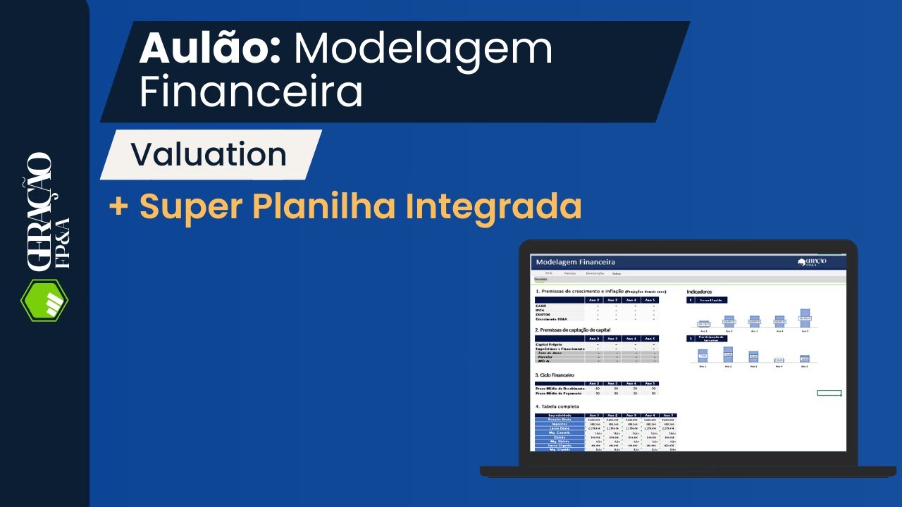 AULÃO DE MODELAGEM FINANCEIRA + VALUATION | SUPER PLANILHA INTEGRADA
